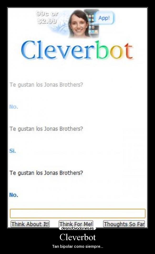 Cleverbot - Tan bipolar como siempre...