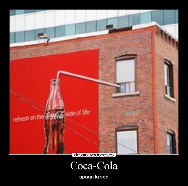 Coca-Cola - apaga la sed!