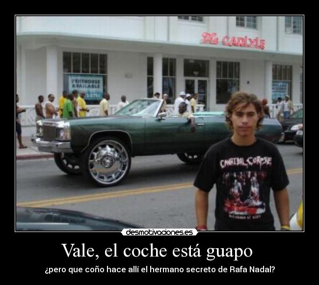 Vale, el coche está guapo -