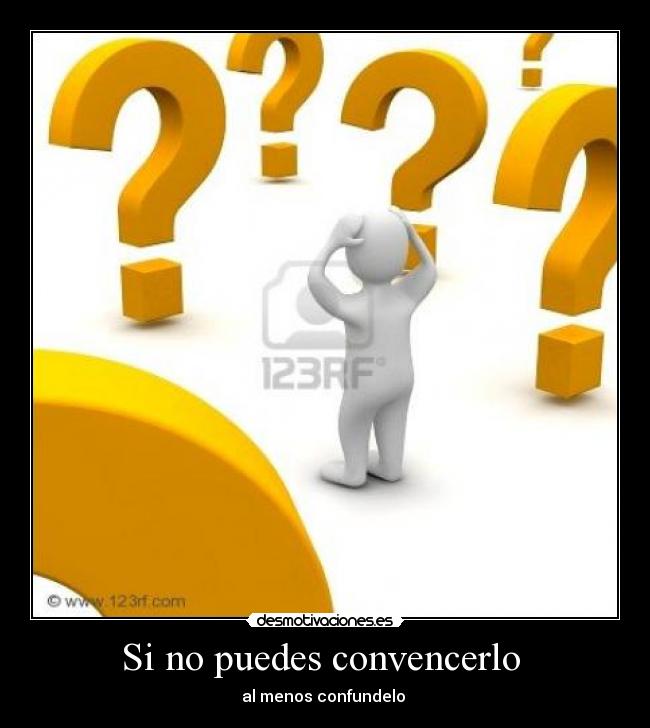 Si no puedes convencerlo  - 