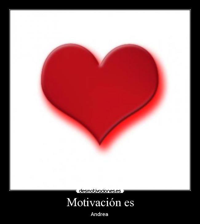 Motivación es - Andrea ♥