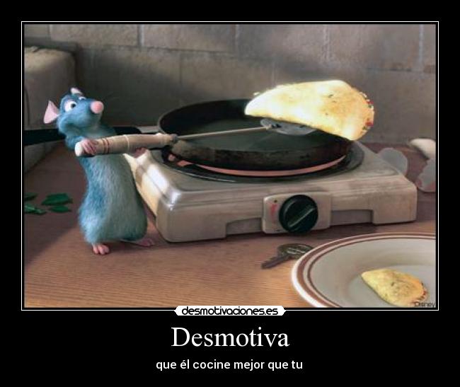 Desmotiva - que él cocine mejor que tu