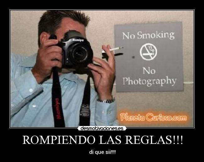 ROMPIENDO LAS REGLAS!!! -