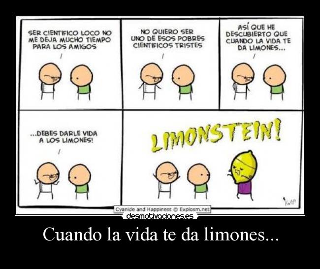Cuando la vida te da limones... - 