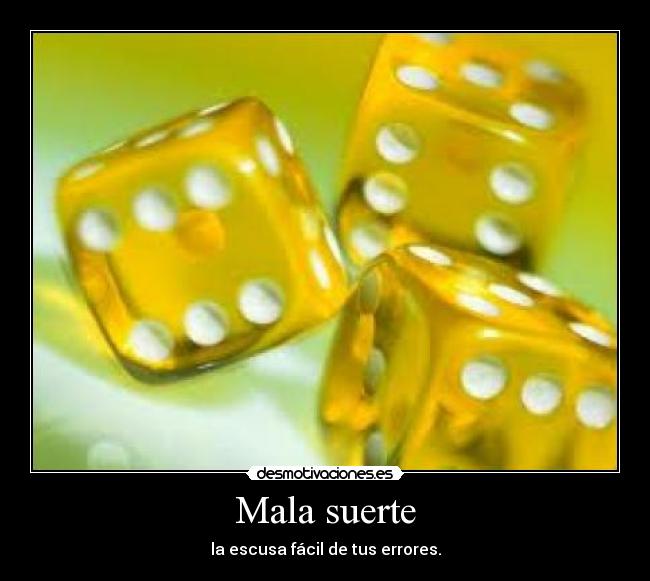 Mala suerte -