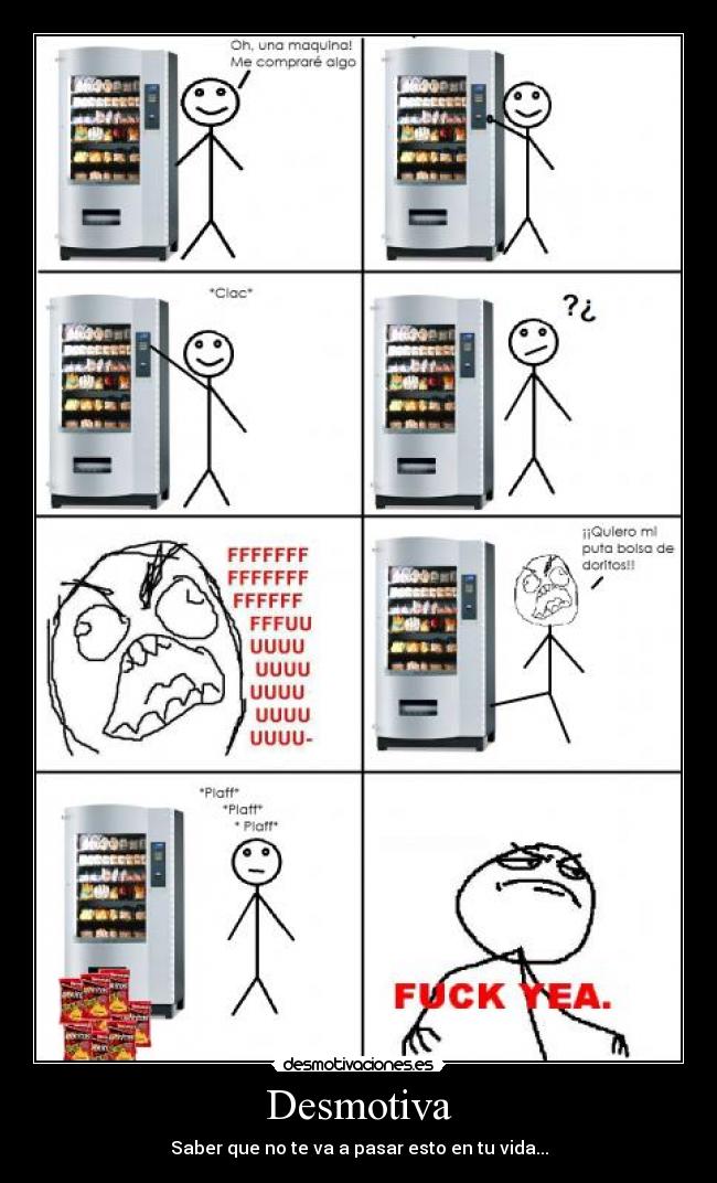 Desmotiva - Saber que no te va a pasar esto en tu vida...