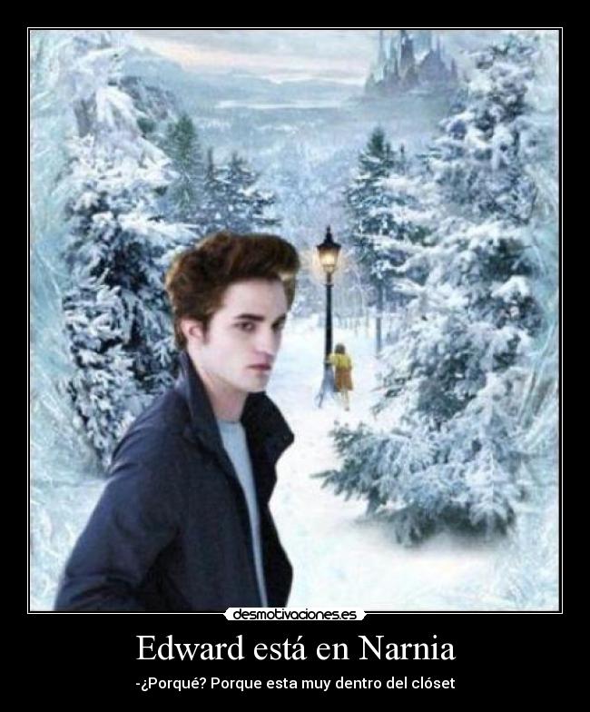 Edward está en Narnia -