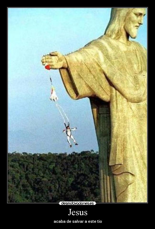 Jesus - acaba de salvar a este tio