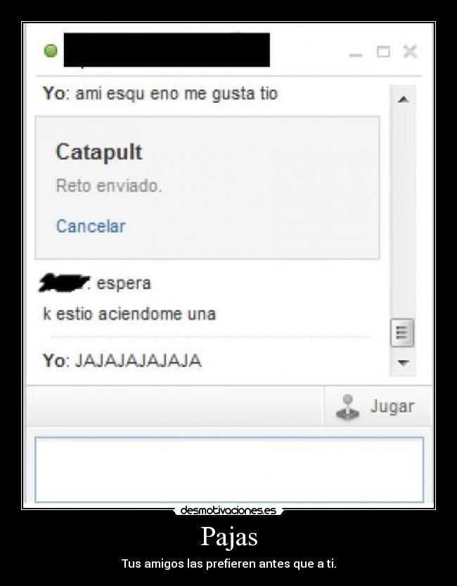 Pajas - Tus amigos las prefieren antes que a ti.