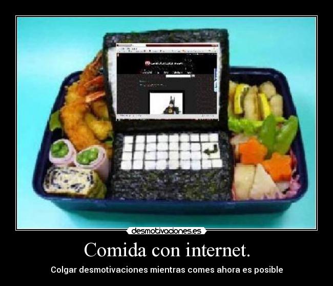 Comida con internet. - Colgar desmotivaciones mientras comes ahora es posible