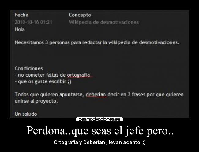 Perdona..que seas el jefe pero.. -