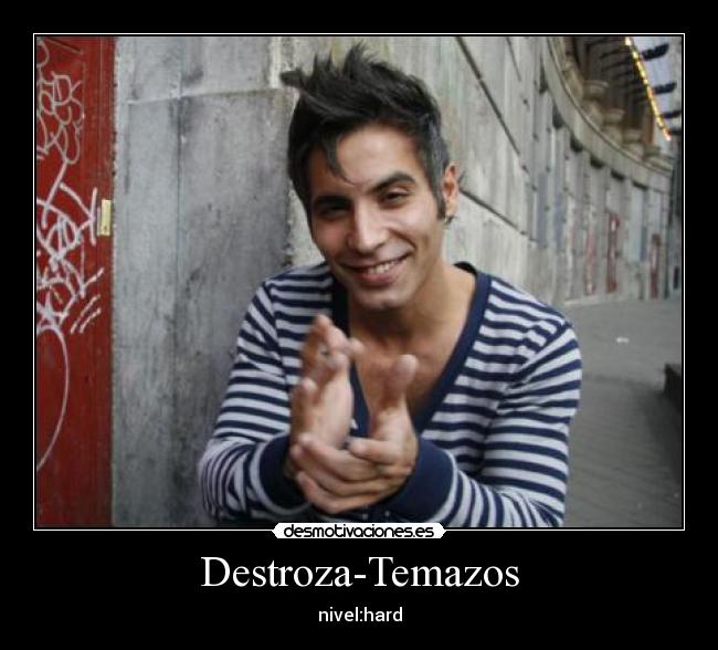 Destroza-Temazos -