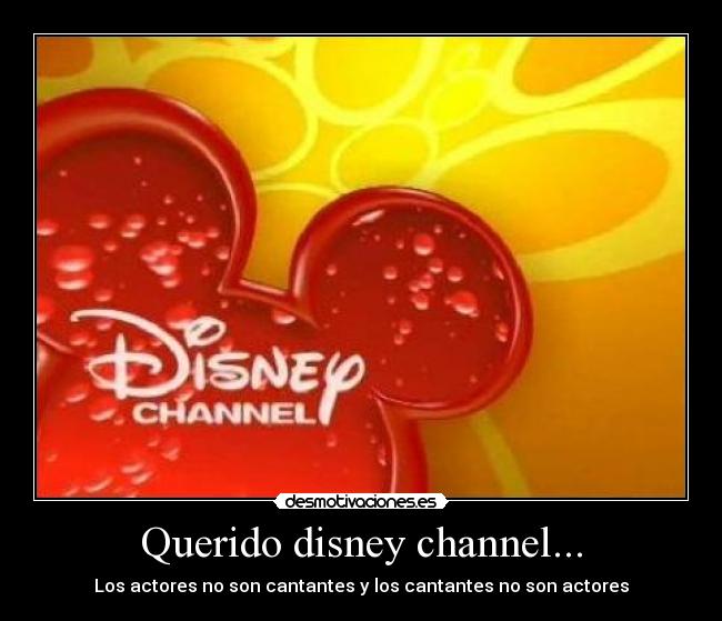 Querido disney channel... - 