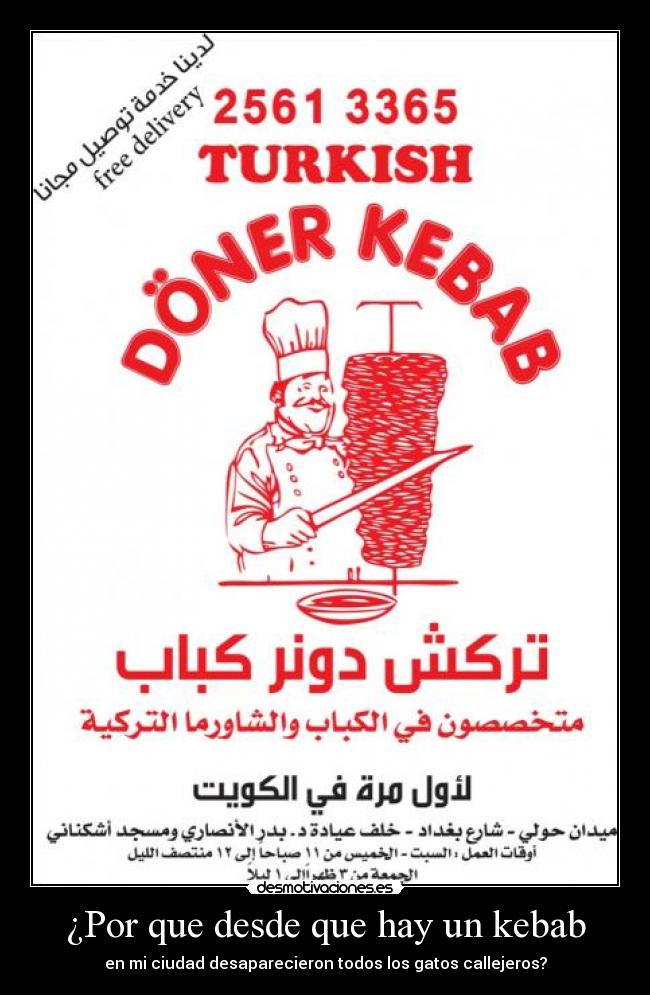 ¿Por que desde que hay un kebab -