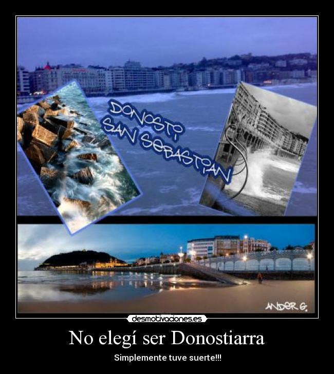 No elegí ser Donostiarra -