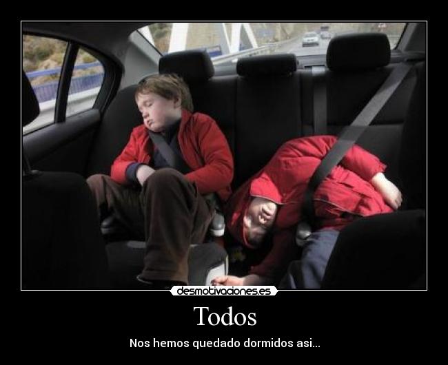 Todos - Nos hemos quedado dormidos asi...