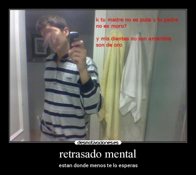 retrasado mental - estan donde menos te lo esperas