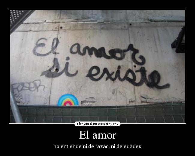 El amor - no entiende ni de razas, ni de edades.
