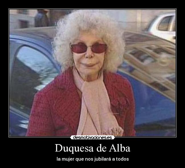 Duquesa de Alba - 
