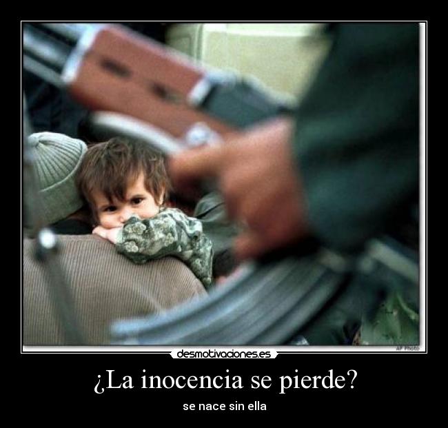 ¿La inocencia se pierde? - se nace sin ella