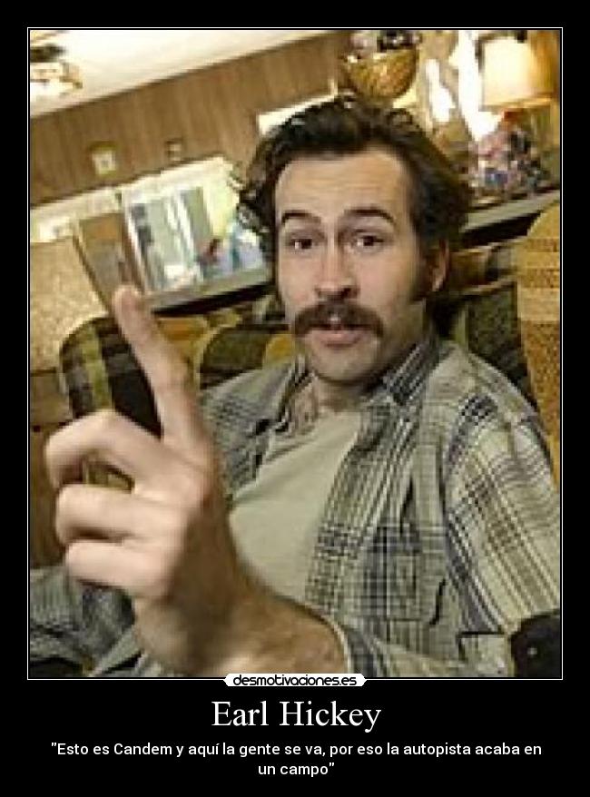 Earl Hickey -