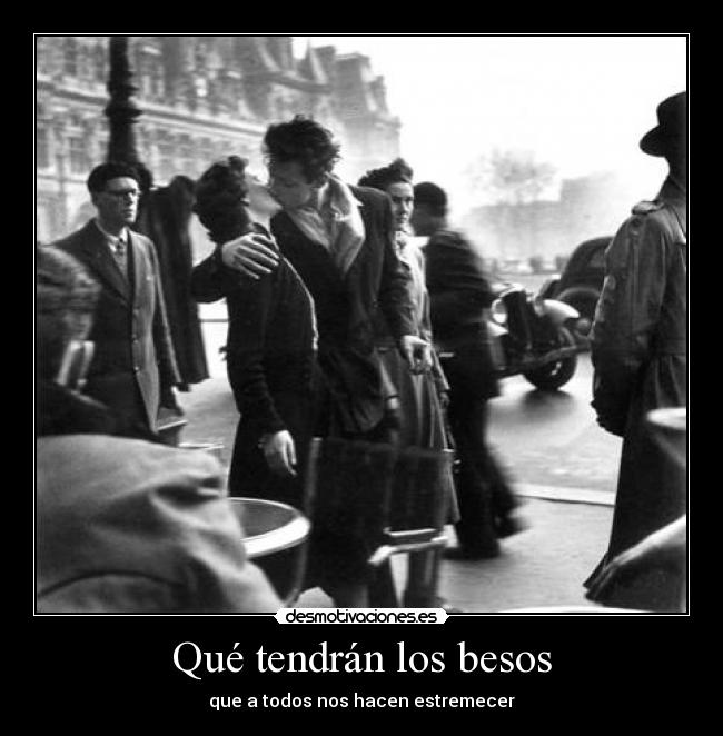 Qué tendrán los besos - 