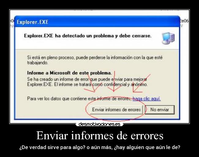 Enviar informes de errores - ¿De verdad sirve para algo? o aún más, ¿hay alguien que aún le de?