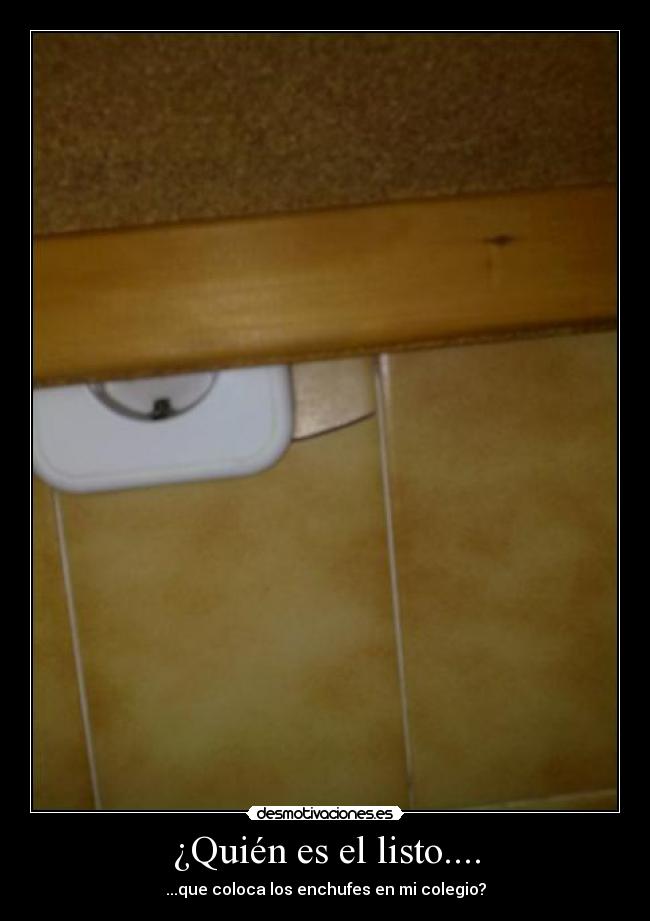 carteles enchufes fail colegio desmotivaciones