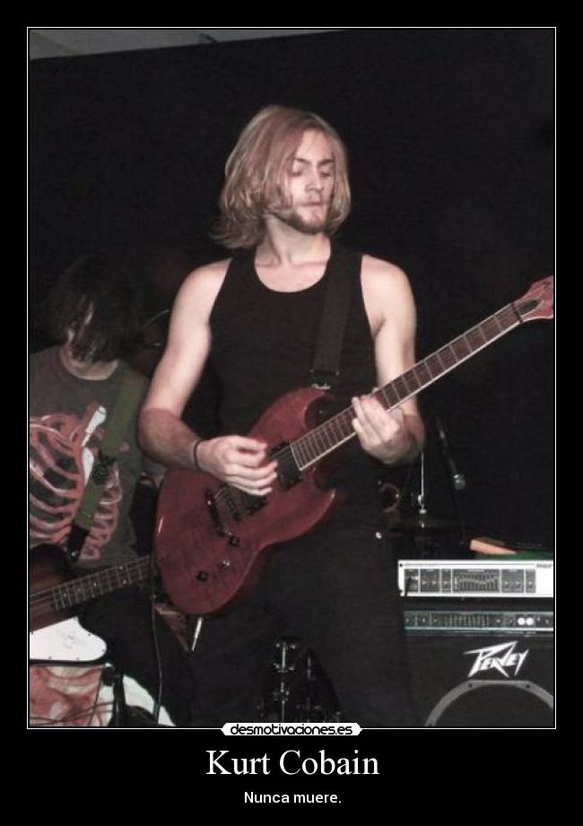 Kurt Cobain - Nunca muere.