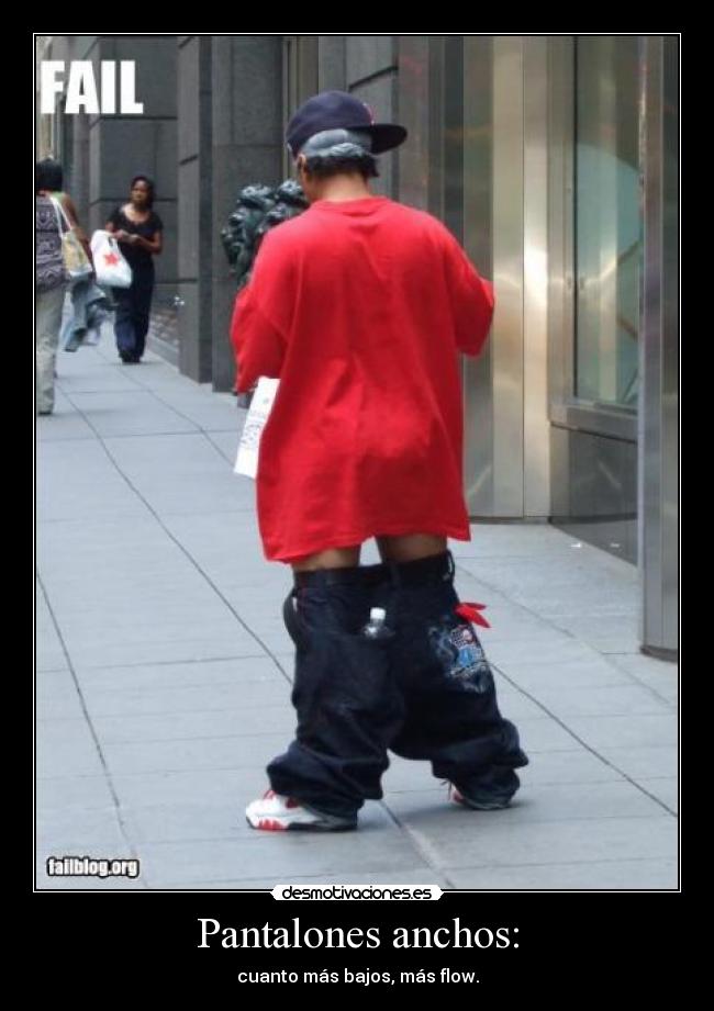 carteles pantalones anchos desmotivaciones