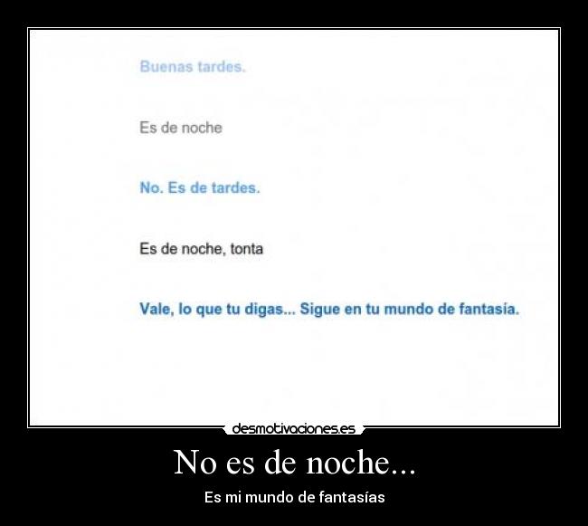 No es de noche... - 