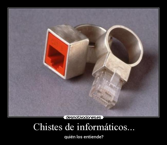 Chistes de informáticos... - quién los entiende?