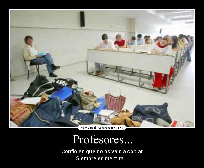 carteles profesores confio mentira desmotivaciones