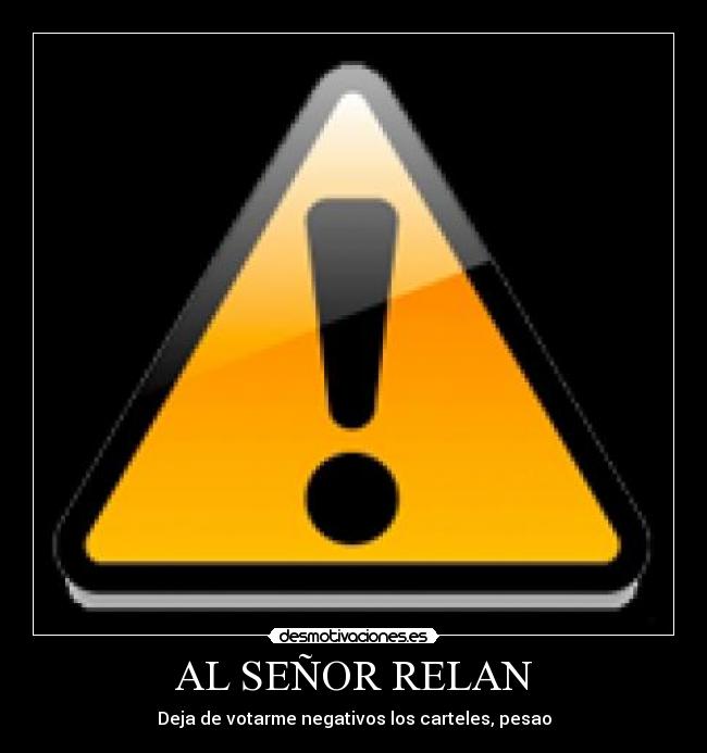 AL SEÑOR RELAN -