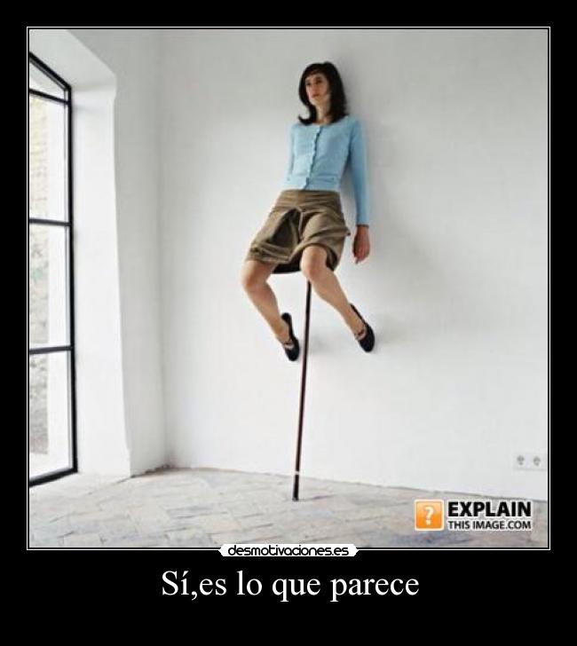 Sí,es lo que parece - 