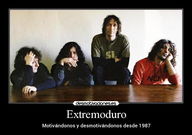 Extremoduro - Motivándonos y desmotivándonos desde 1987