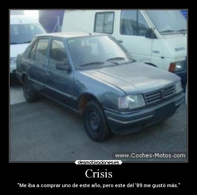 carteles crisis mentira excusa coche viejo falta dinero desmotivaciones