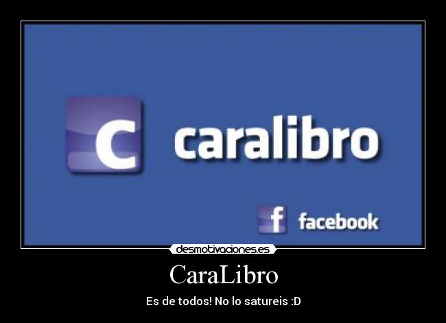 carteles facebook saturado caralibro desmotivaciones