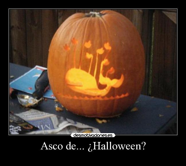 carteles asco vida halloween desmotivaciones