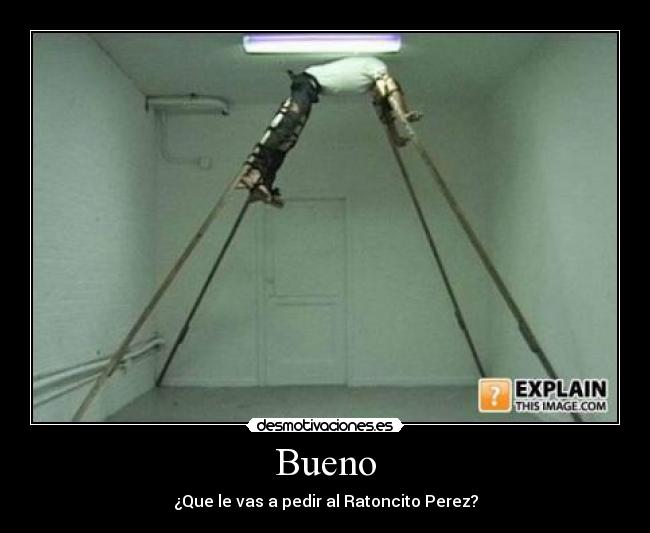 Bueno - ¿Que le vas a pedir al Ratoncito Perez?
