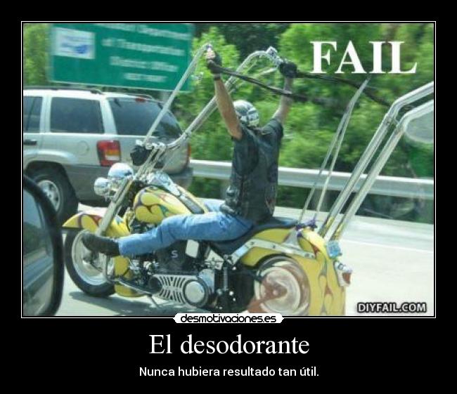 El desodorante - Nunca hubiera resultado tan útil.