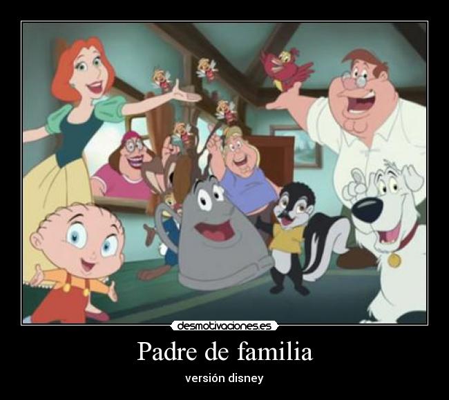 Padre de familia - versión disney