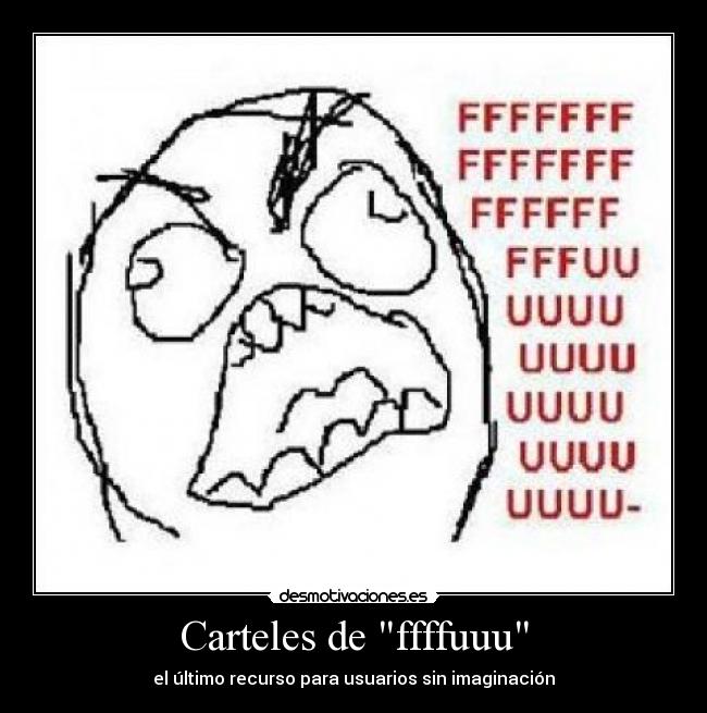 Carteles de ffffuuu - el último recurso para usuarios sin imaginación