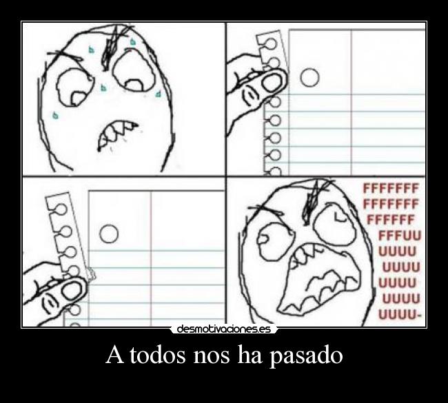 A todos nos ha pasado -