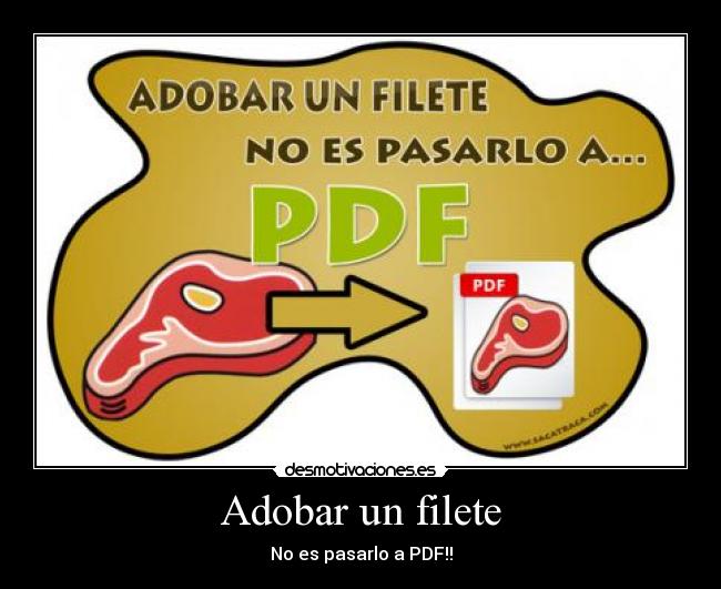 Adobar un filete - No es pasarlo a PDF!!