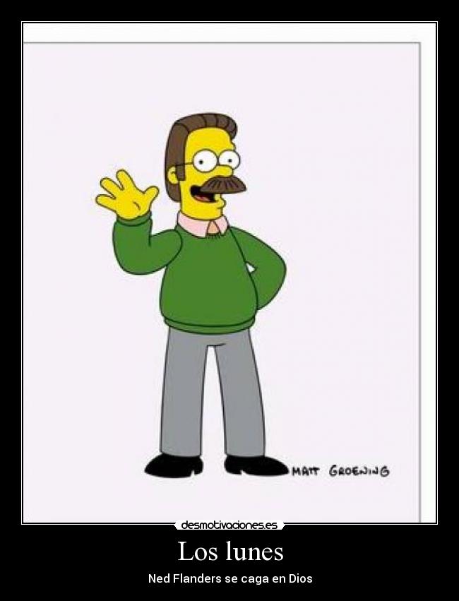 Los lunes - Ned Flanders se caga en Dios