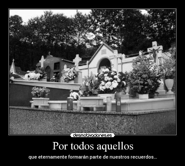 Por todos aquellos -