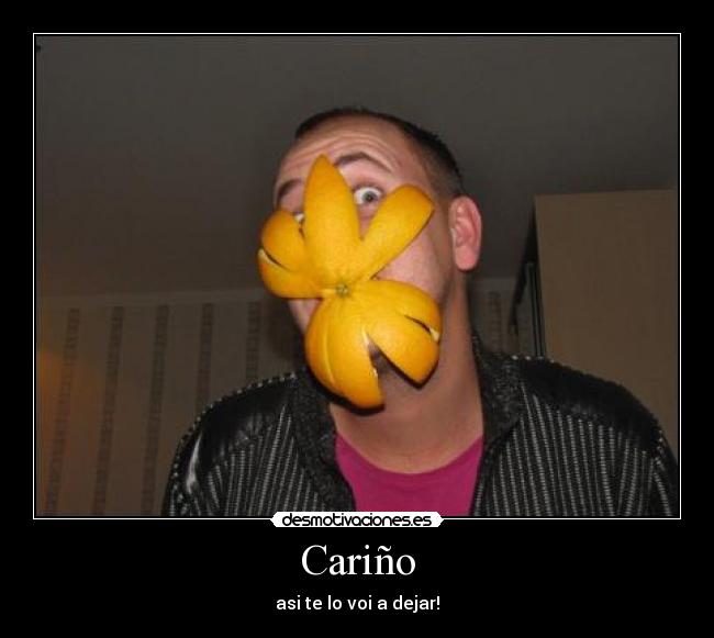 Cariño -