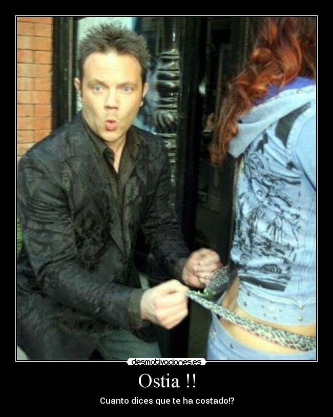 Ostia !! - Cuanto dices que te ha costado!?