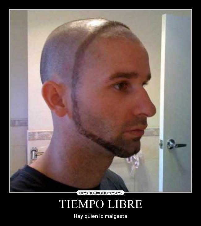 TIEMPO LIBRE - Hay quien lo malgasta